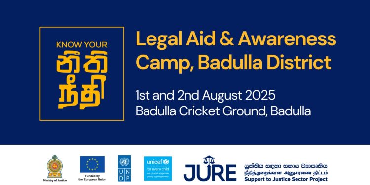 ‘Know Your Neethi’ නීති ආධාර සහ දැනුවත් කිරීමේ කඳවුර- බදුල්ල