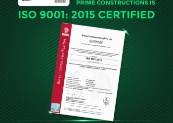 Prime Constructions achieves ISO 9001:2015 Certification, reassuring commitment to quality and trust